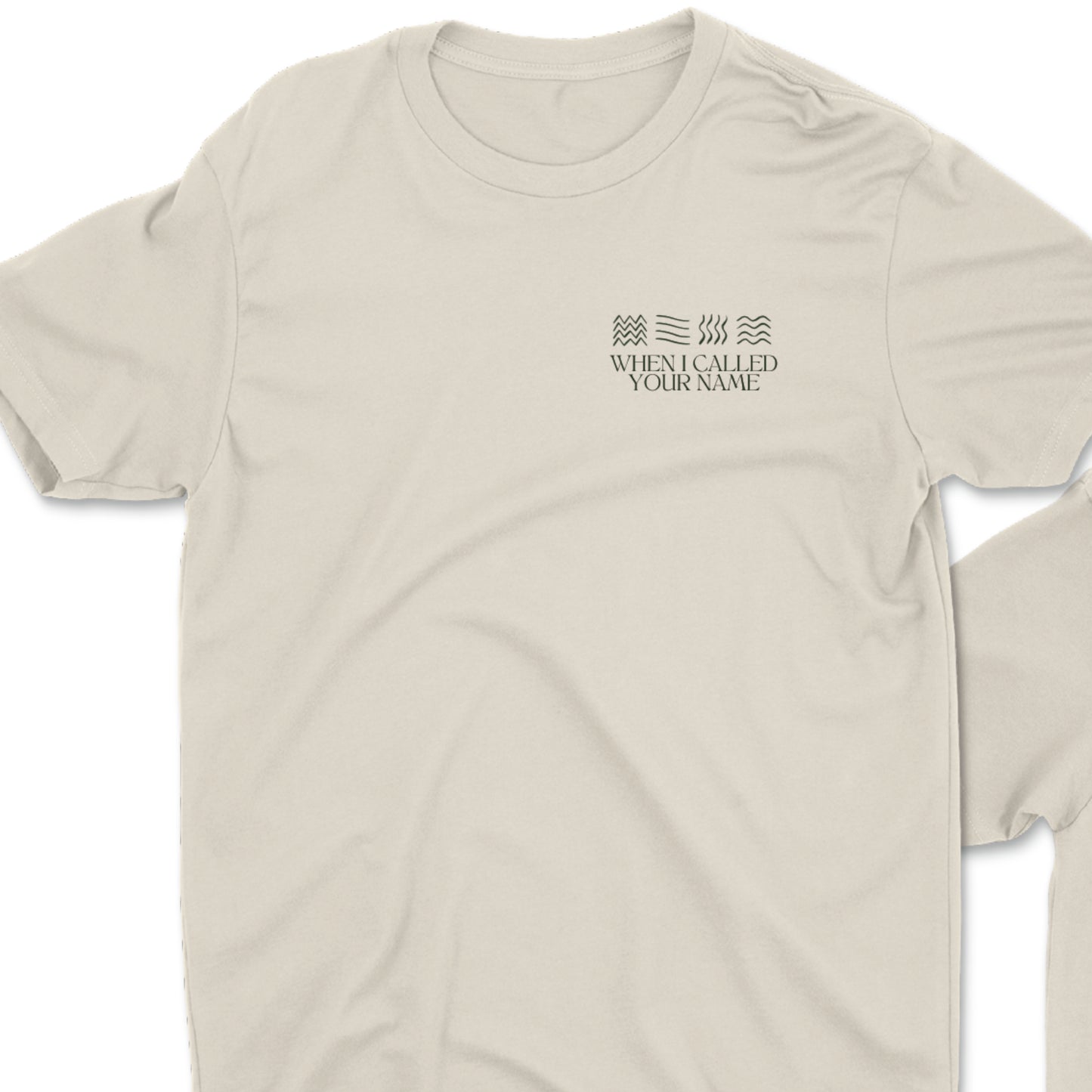 *When I Called Your Name T-Shirt